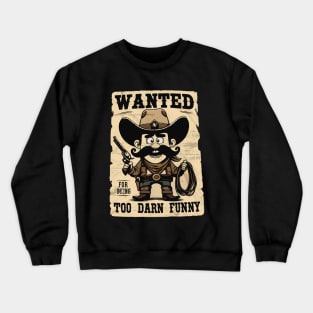 Wanted Cowboy Crewneck Sweatshirt